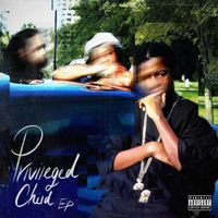 Privileged Child (EP) by Juzmi