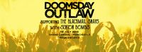 DOOMSDAY OUTLAW supporting The Blackmail Snaps