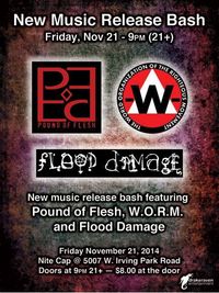 New music release bash featuring Pound of Flesh, W.O.R.M., and Flood Damage
