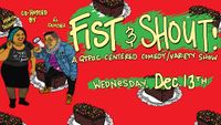 Fist & Shout! December 13, 2017