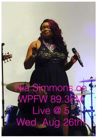 Nia Simmons on WPFW 89.3FM Live @ 5!