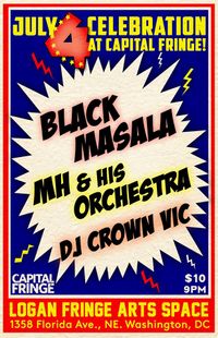 Black Masala w/ M.H. and his Orchestra  Jul 4th Celebration