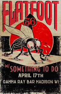 Flatfoot 56 w/ Something to Do 