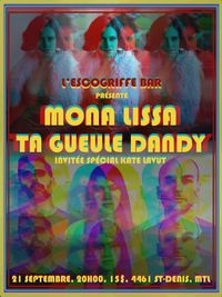 MONA LISSA CHANDA + TA GUEULE DANDY // INVITÉE SPÉCIALE KATE LAVUT