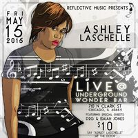 Ashley Laschelle Live at Underground Wonder Bar