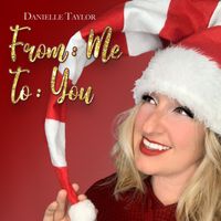 From: Me, To: You by Danielle Taylor