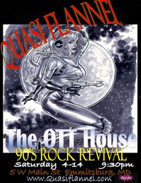Quasi Flannel brings the 90's to THE OTT HOUSE