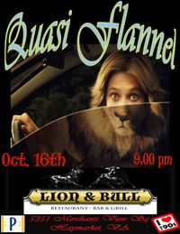 Quasi Flannel Returns to the Lion and Bull