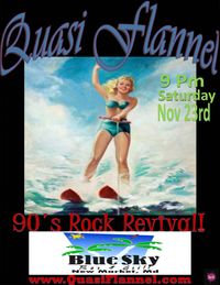 Quasi Flannel Rocks the Blue Sky Bar
