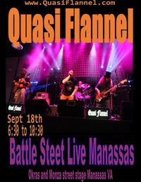 Quasi Flannel  Battle Street LIve Manassas VA