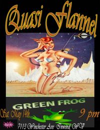 Quasi Flannel at Green Frog