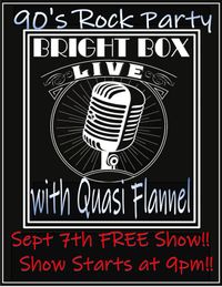 Quasi Flannel 90's Party at Bright Box