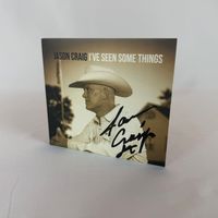 I've Seen Some Things - CD - Signed by the Artist