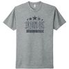 Dream Big T-Shirt - Gray