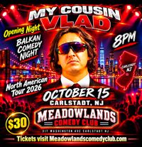 My Cousin Vlad "Balkan Comedy Night"