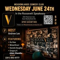 Meadowlands Comedy Club In the Speakeasy at The Roosevelt 