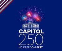 Capitol 250: NC Freedom Fest Presented by DNCR