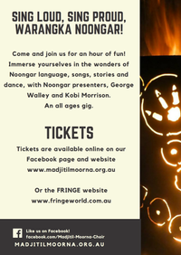 SING LOUD, SING PROUD, WARANGKA NOONGAR!              MM AT FRINGE WORLD