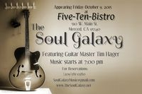 The Soul Galaxy at The FiveTen Bistro - Merced