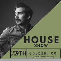 Zach Pietrini House Show: Golden, CO