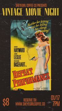 Vintage Movie Night featuring "Repeat Performance"