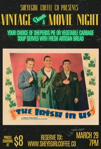 Vintage Movie & Dinner Night featuring The Irish in Us