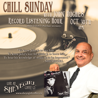 Chill Sunday - Record Listening Hour with John Hughes