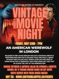 Vintage Movie & Dinner Night featuring An American Werewolf in London