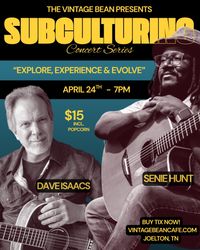 Subculturing Concert Series with Senie Hunt & Dave Isaacs