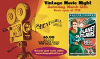 Vintage Movie Night featuring Planet Outlaws!