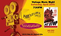CANCELLED - Vintage Movie Night - Pit Stop