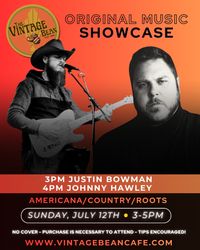 Original Music Showcase with Justin Bowman & Jordan Hawley