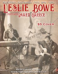 Live Music featuring Leslie Bowe & Jared Greece 