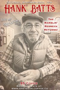 Hank Batts Returns! The Ramblins of a Redneck
