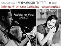 South for the Winter and Lee Ellen Starks Live at Sheyegirl Coffee Co.