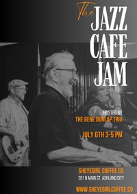 Chill Sunday featuring  Jazz Cafe with The Gene Dunlap Trio