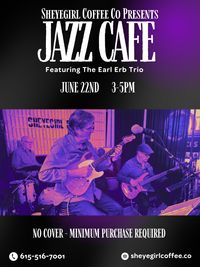 Chill Sunday featuring The Jazz Cafe with The Earl Erb Trio