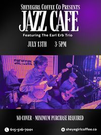 Chill Sunday featuring The Jazz Cafe with The Earl Erb Trio