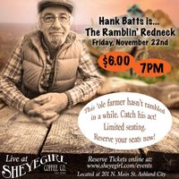 Spoken Word with Hank Batts "The Ramblin' Redneck