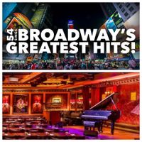 “Broadway’s Greatest Hits” 