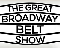 "The Great Broadway Belt Show!"