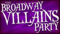 "The Broadway Villains Party"