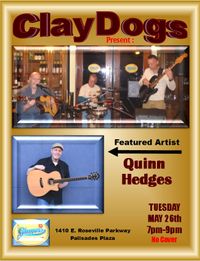 ClayDogs present:   Quinn Hedges