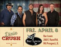 Dixie Crush @ Bar Louie - Mt Prospect