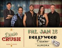 Dixie Crush @ Hollywood Casino / Aurora