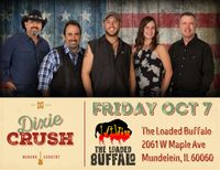 Dixie Crush @ The Loaded Buffalo