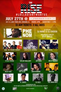 PHENOM host The RiSE #LollaDidntWantUS Showcase