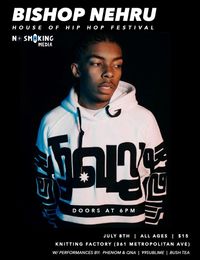 House of Hip-Hop Festival: PHENOM w Bishop Nehru // Bush Tea // 99 Sublime