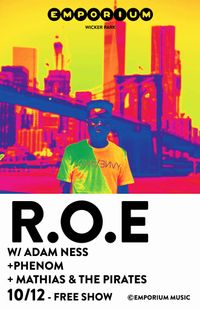 PHENOM w R.O.E, Adam Ness & Mathias & at The Pirates at Emporium