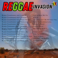 Reggae invasion by Black Champagne featuring Multiple Artists (Collaboration)